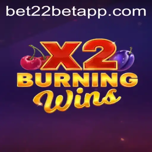 Discovering the Exciting World of BurningWinsX2 on the 22bet App