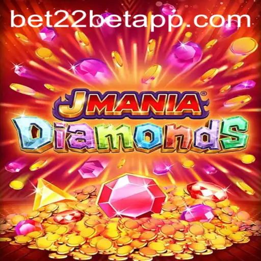 Discover the Thrilling World of JManiaDiamonds on 22bet App